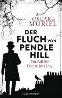 Der Fluch von Pendle Hill : Kriminalroman (Ein Fall für Frey und McGray / A Frey & McGray Mystery 2) （Deutsche Erstausgabe. 2018. 512 S. 188 mm）