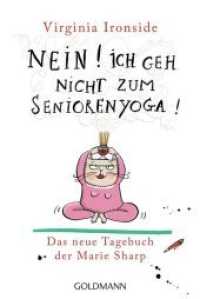 Nein! Ich geh nicht zum Seniorenyoga! (Das Tagebuch der Marie Sharp 4) （2019. 352 S. 188 mm）