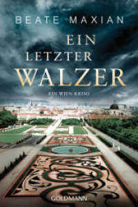 Ein letzter Walzer : Ein Wien-Krimi (Die Sarah-Pauli-Reihe 12) （Originalausgabe. 2022. 416 S. 198 mm）