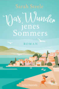 Das Wunder jenes Sommers : Roman （Deutsche Erstausgabe. 2022. 528 S. 188 mm）
