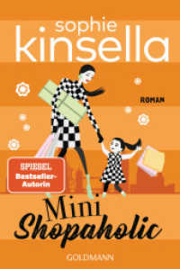 Mini Shopaholic : Ein Shopaholic-Roman 6 (Shopaholic / Schnäppchenjägerin Rebecca Bloomwood 6) （Neuausgabe. 2022. 576 S. 188 mm）