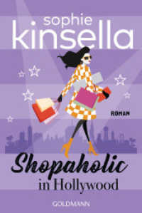 Shopaholic in Hollywood : Roman (Shopaholic / Schnäppchenjägerin Rebecca Bloomwood 7) （Neuausgabe. 2023. 576 S. 188 mm）