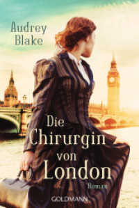 Die Chirurgin von London : Roman （Deutsche Erstausgabe. 2023. 512 S. 187 mm）