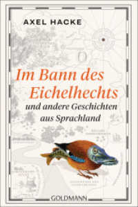 Im Bann des Eichelhechts und andere Geschichten aus Sprachland （2023. 264 S. 188 mm）