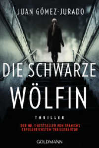 Die schwarze Wölfin : Thriller - vom Autor von "Die rote Jägerin" (Antonia Scott / Die rote Königin / LA TRILOGÍA REINA ROJA 2) （Deutsche Erstausgabe. 2022. 576 S. 188 mm）