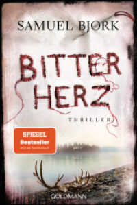 Bitterherz : Thriller (Holger Munch und Mia Krüger 3) （Neuausgabe. 2022. 416 S. 188 mm）