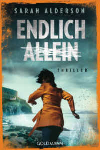 Endlich allein : Thriller （Deutsche Erstausgabe. 2023. 352 S. 188 mm）