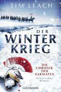 Der Winterkrieg : Die Chronik der Sarmaten (1) - Historischer Roman (Die Sarmaten-Trilogie / Die Chronik der Sarmaten 1) （Deutsche Erstausgabe. 2023. 432 S. 1 SW-Abb. 187 mm）