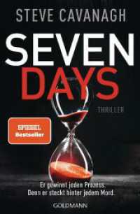 Seven Days : Thriller. - Der neue Thriller vom Autor der SPIEGEL-Bestseller THIRTEEN und FIFTY FIFTY (Eddie-Flynn-Reihe / Eddie Flynn Series 6) （Deutsche Erstausgabe. 2024. 592 S. 206 mm）