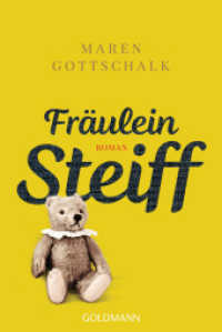 Fräulein Steiff : Roman （2023. 416 S. 188 mm）