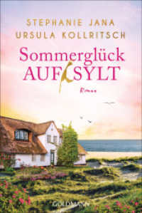 Sommerglück auf Sylt : Roman （Originalausgabe. 2024. 480 S. 188 mm）