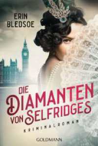 Die Diamanten von Selfridges : Kriminalroman （Deutsche Erstausgabe. 2023. 512 S. 188 mm）
