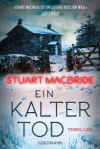 Ein kalter Tod : Thriller （Deutsche Erstausgabe. 2024. 448 S. 201 mm）