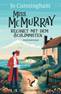Miss McMurray rechnet mit dem Schlimmsten : Kriminalroman （2024. 368 S. 206 mm）