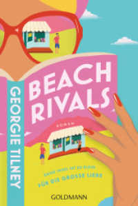 Beach Rivals - : Keine Insel ist zu klein für die große Liebe - Roman （Deutsche Erstausgabe. 2024. 352 S. 187 mm）