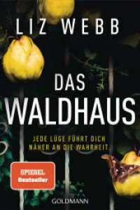 Das Waldhaus : Thriller （Deutsche Erstausgabe. 2024. 416 S. 206 mm）