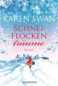 Schneeflockenträume : Roman （Deutsche Erstausgabe. 2024. 480 S. 188 mm）