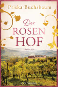 Der Rosenhof : Roman （Originalausgabe. 2026. 736 S. 200 mm）