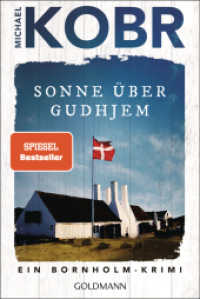 Sonne über Gudhjem : Ein Bornholm-Krimi - Der Spiegel Bestseller-Autor, bekannt von den Kluftinger-Krimis (Lennart Ipsen 1) （2024. 416 S. 187 mm）