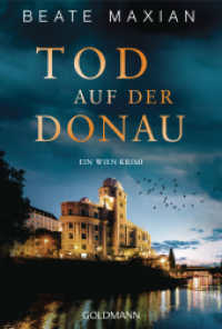 Tod auf der Donau : Ein Wien-Krimi (Die Sarah-Pauli-Reihe 15) （Originalausgabe. 2025. 368 S. 188 mm）