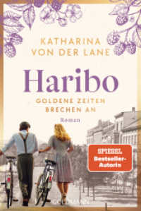 Haribo - Goldene Zeiten brechen an : Roman (Die Haribo-Saga 2) （2026. 592 S. 187 mm）