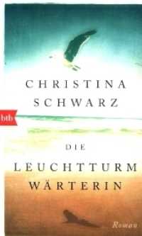 Die Leuchtturmwärterin : Roman. Deutsche Erstausgabe (btb 71316) （2016. 320 S. 1 SW-Abb. 187 mm）