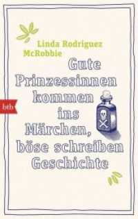 Gute Prinzessinnen kommen ins Märchen, böse schreiben Geschichte : Von Olga, der Wilden, über Kaiserin Sisi bis zu Gloria von Thurn und Taxis (btb 71339) （2015. 416 S. s/w Abb. 188 mm）