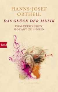 Das Glück der Musik : Vom Vergnügen, Mozart zu hören (btb 71351) （2016. 224 S. 188 mm）