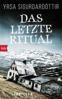 Das letzte Ritual : Thriller (Anwältin Dóra Gudmundsdóttir ermittelt 1) （2016. 384 S. 9 SW-Abb. 188 mm）