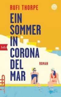 Ein Sommer in Corona del Mar : Roman. Deutsche Erstausgabe (btb 71471) （Deutsche Erstausgabe. 2017. 352 S. 1 SW-Abb. 188 mm）
