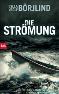Die Strömung : Kriminalroman (Die Rönning/Stilton-Serie 3) （2017. 528 S. SW-Abb. 188 mm）