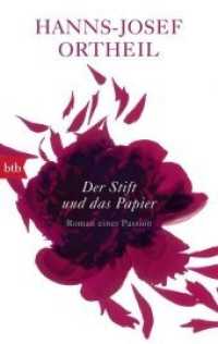 Der Stift und das Papier : Roman einer Passion (btb Bd.71529) （2017. 384 S. 1 SW-Abb. 188 mm）