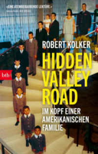 Hidden Valley Road : Im Kopf einer amerikanischen Familie （2023. 512 S. 14 SW-Abb. 188 mm）
