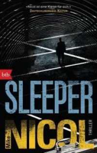 Sleeper : Thriller (btb 71731) （Deutsche Erstausgabe. 2019. 512 S. 1 SW-Abb. 188 mm）