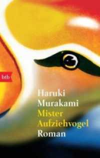 村上春樹『ねじまき鳥クロニクル』（独訳）<br>Mister Aufziehvogel : Roman (btb Bd.72668) （26. Aufl. 764 S. SW-Abb. 187 mm）