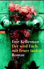 Der wird Euch mit Feuer taufen : Roman. Aus d. Amerikan. v. Susanne Aeckerle (btb Bd.72673) （2002. 443 S. 19 cm）