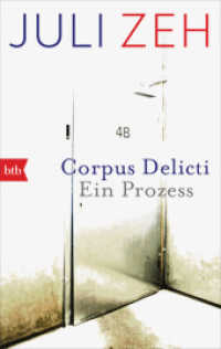 Corpus Delicti : Ein Prozess. Nominiert für den TikTok Book Award in der Kategorie #BookTok Community Buch des Jahres 2023 (Shortlist) (btb 74066) （4. Aufl. 2010. 263 S. SW-Abb. 187 mm）