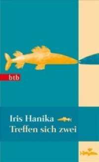 Treffen sich zwei : Roman. Nominiert für den Deutschen Buchpreis 2008 (Shortlist) (btb Bd.74282) （2011. 320 S. 155 mm）