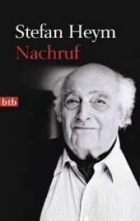 Nachruf (Stefan-Heym-Werkausgabe, Autobiografisches, Gespräche, Reden, Essays, Publizistik 3) （2011. 944 S. 188 mm）