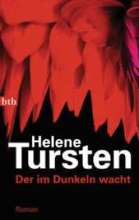 Der im Dunkeln wacht : Ein Fall für Irene Huss. Roman (btb 74346) （2012. 319 S. 187 mm）