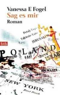 Sag es mir : Roman (btb Bd.74370) （2012. 334 S. 188 mm）