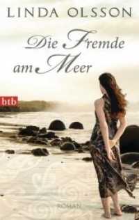 Die Fremde am Meer : Roman. Deutsche Erstausgabe (btb 74473) （Deutsche Erstausgabe. 2012. 251 S. 188 mm）