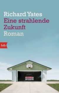 Eine strahlende Zukunft : Roman (btb 74993) （2015. 496 S. 1 SW-Abb. 188 mm）