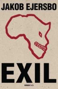 Exil : Roman (Afrika-Trilogie Bd.2) （Deutsche Erstausgabe. 2012. 319 S. 227 mm）