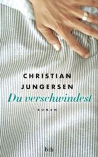 Du verschwindest : Roman （2014. 480 S. 215 mm）