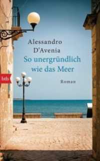 So unergründlich wie das Meer : Roman （Deutsche Erstausgabe. 2016. 352 S. 221 mm）
