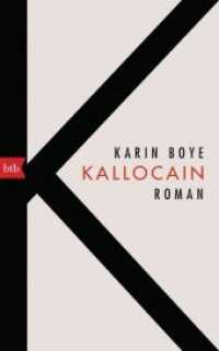Kallocain : Roman （2018. 288 S. 206 mm）