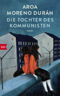 Die Tochter des Kommunisten : Roman （2022. 176 S. 220 mm）