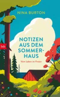 Notizen aus dem Sommerhaus : Vom Leben im Freien （2023. 336 S. 206 mm）