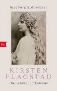 Kirsten Flagstad : Die Jahrhundertstimme （2023. 480 S. 65 SW-Abb. 221 mm）